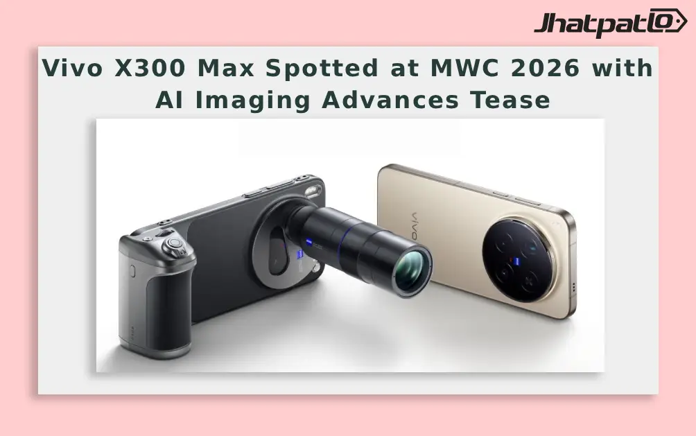  Vivo X300 Max Spotted at MWC 2026 with AI Imaging Advances Tease